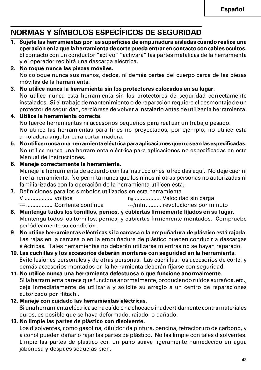 Hitachi FDS 9DVA instruction manual Normas Y Símbolos Específicos DE Seguridad, Utilice la herramienta correcta 