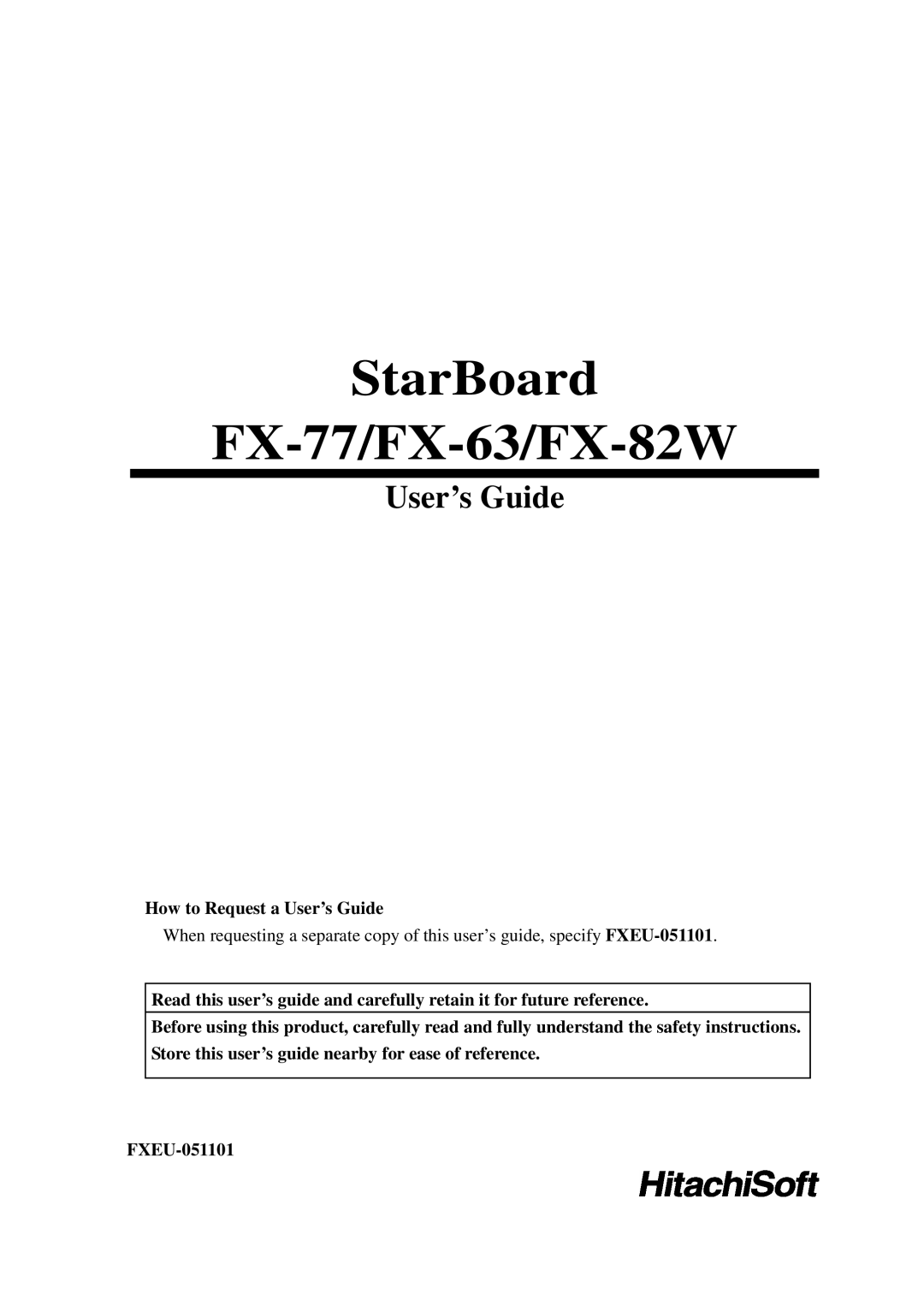 Hitachi manual StarBoard FX-77/FX-63/FX-82W, How to Request a User’s Guide 