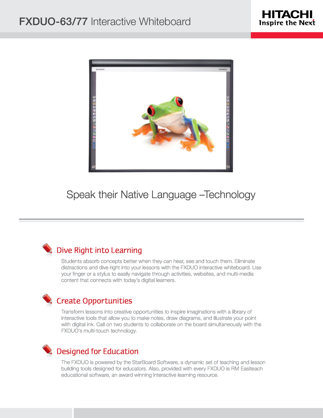 Hitachi FXDUO-63 manual Dive Right into Learning, Create Opportunities, Designed for Education 
