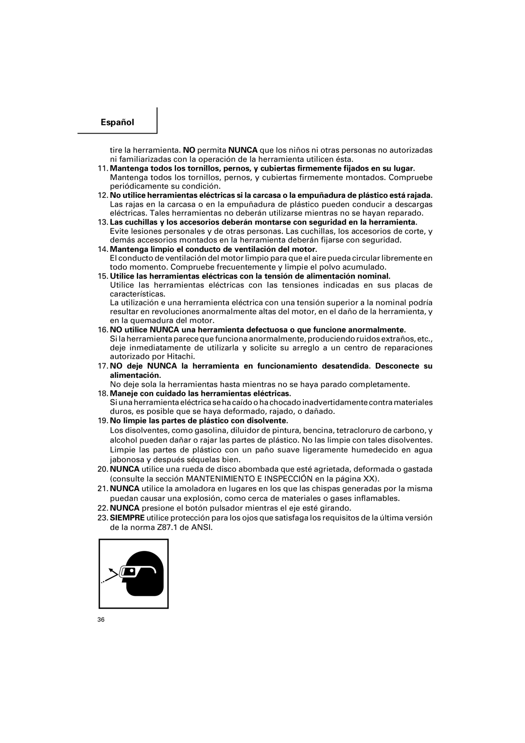 Hitachi G 12SA2 Maneje con cuidado las herramientas eléctricas, No limpie las partes de plástico con disolvente 