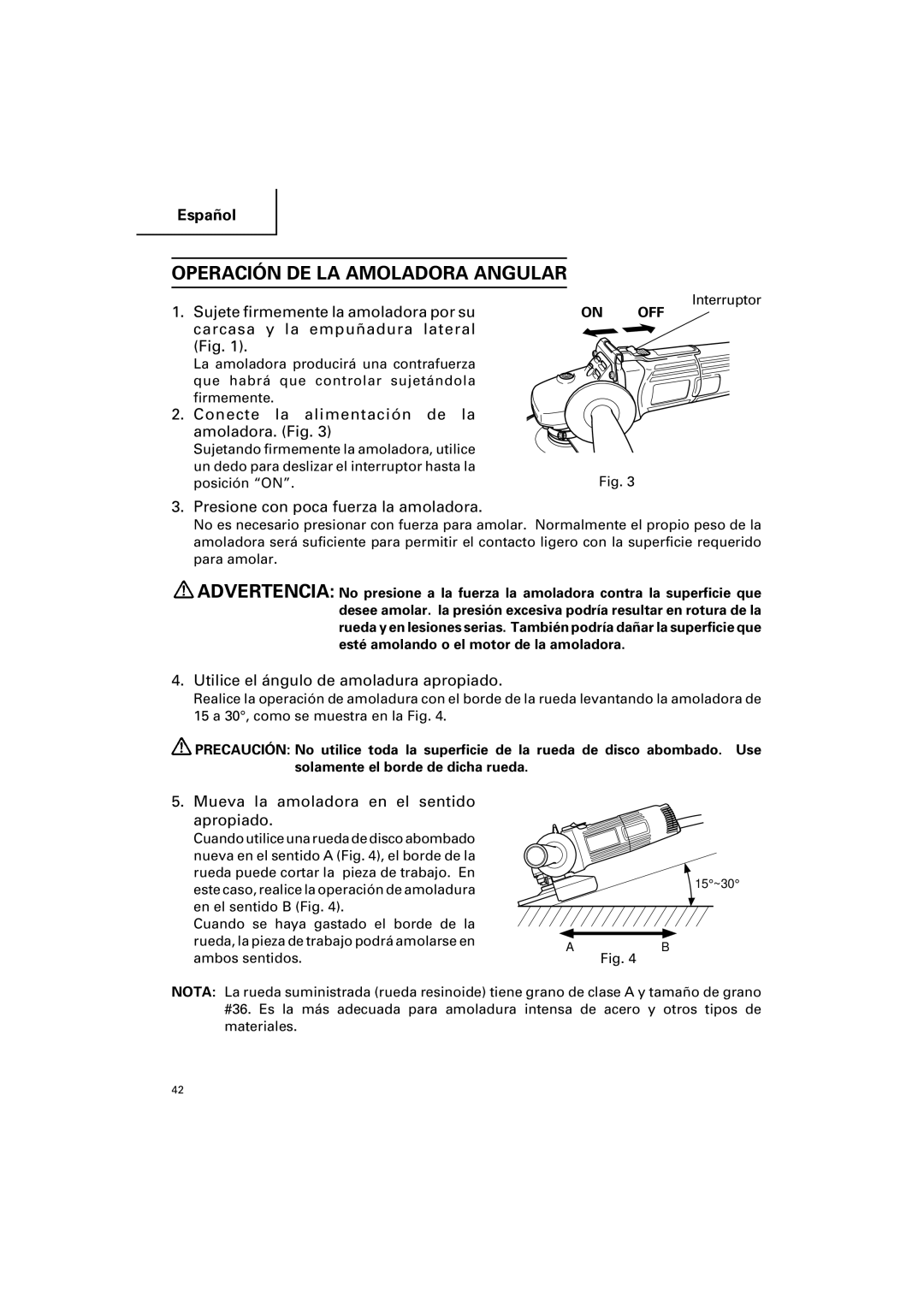 Hitachi G 12SA2 instruction manual Operación DE LA Amoladora Angular, Conecte la alimentación de la amoladora. Fig 