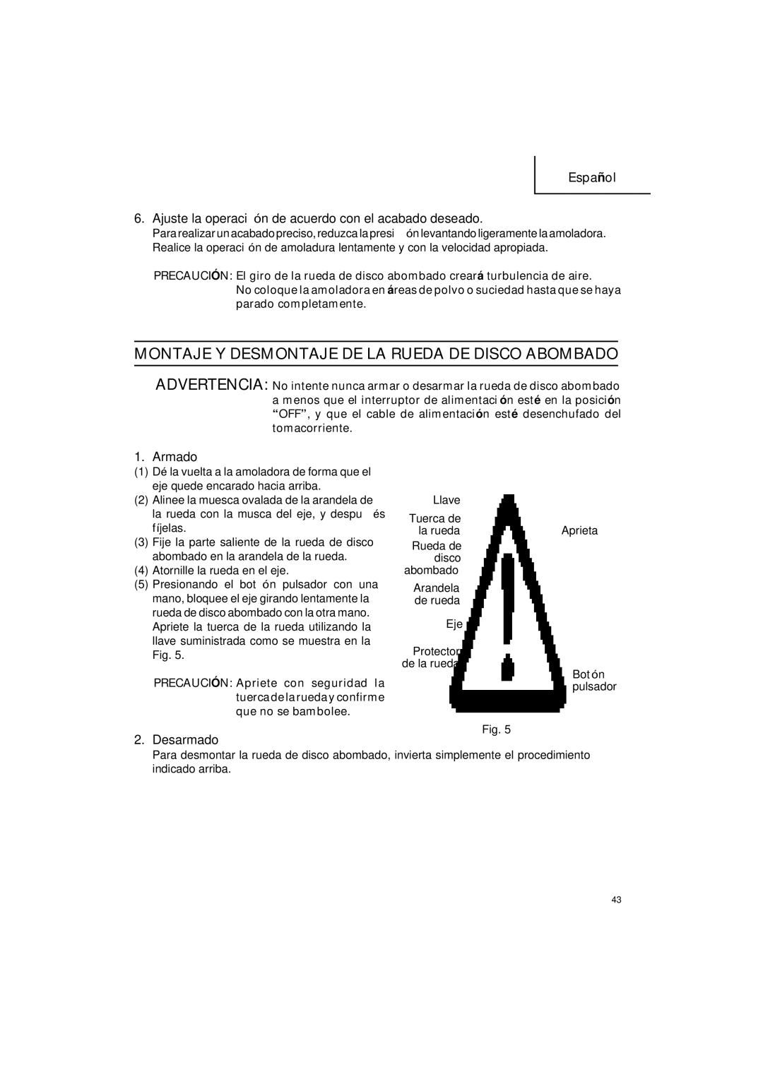 Hitachi G 12SA2 Montaje Y Desmontaje DE LA Rueda DE Disco Abombado, Ajuste la operación de acuerdo con el acabado deseado 