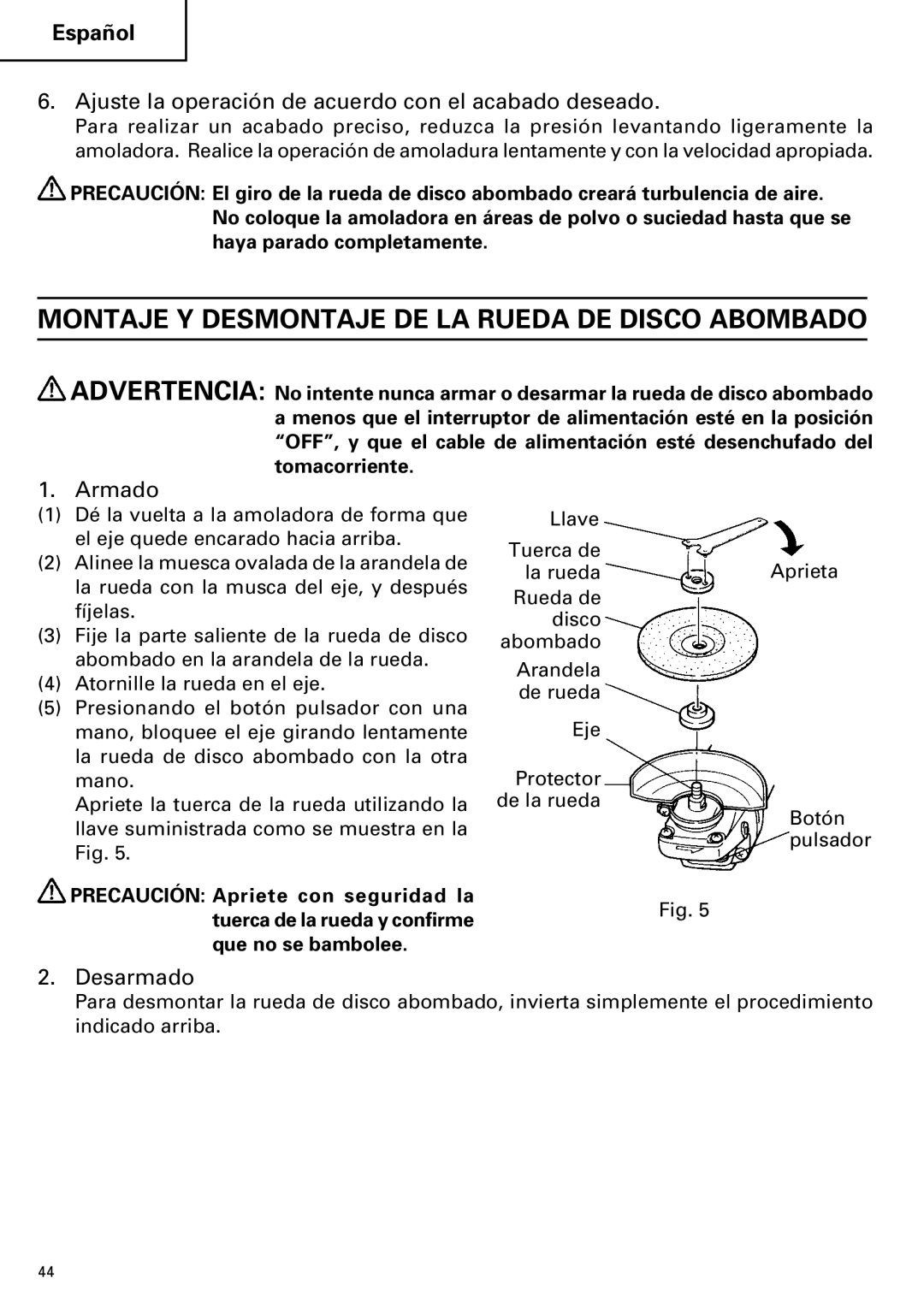 Hitachi G 13SB2 Montaje Y Desmontaje DE LA Rueda DE Disco Abombado, Ajuste la operación de acuerdo con el acabado deseado 