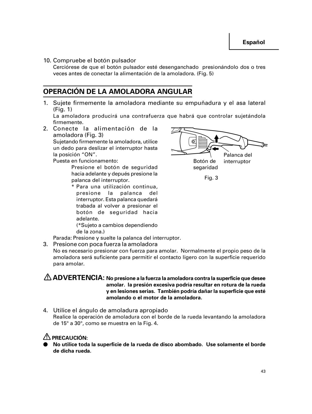 Hitachi G 18MR Operación DE LA Amoladora Angular, Compruebe el botón pulsador, Conecte la alimentación de la amoladora Fig 