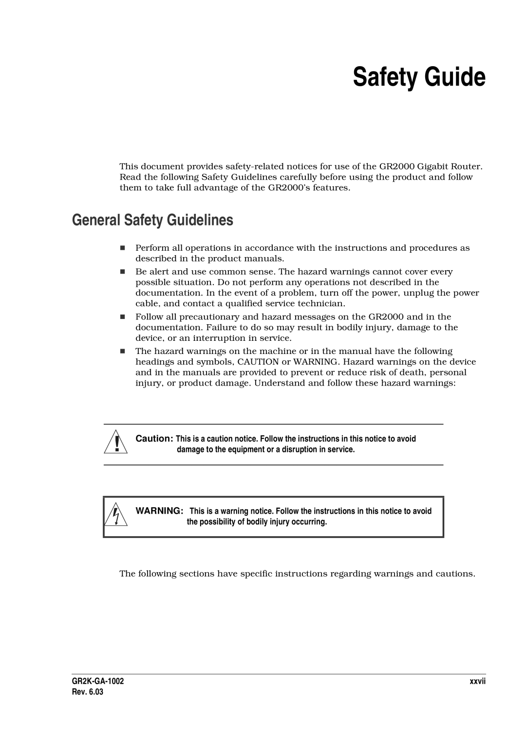 Hitachi GR2000 manual General Safety Guidelines, Damage to the equipment or a disruption in service 