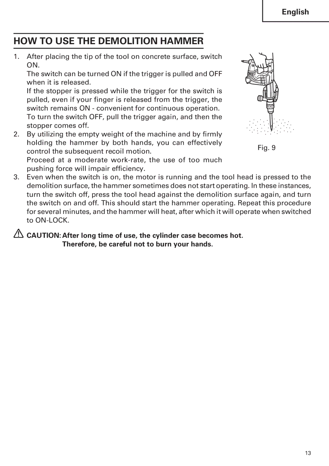 Hitachi H 45MR instruction manual HOW to USE the Demolition Hammer 