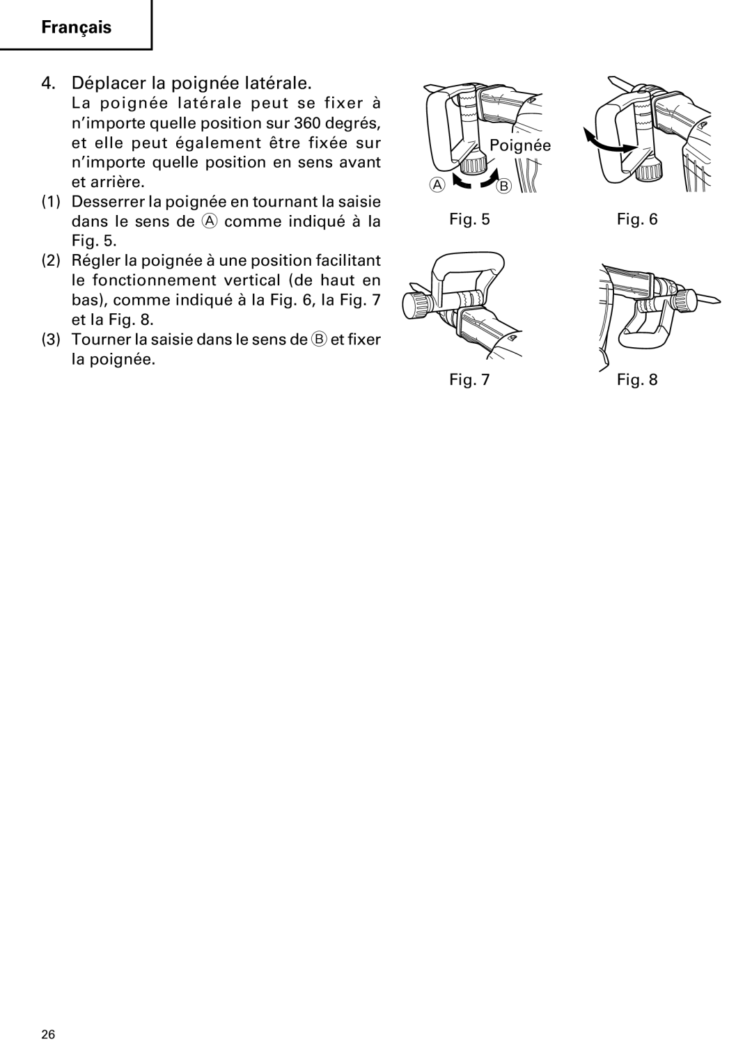 Hitachi H 45MR instruction manual Déplacer la poignée latérale 