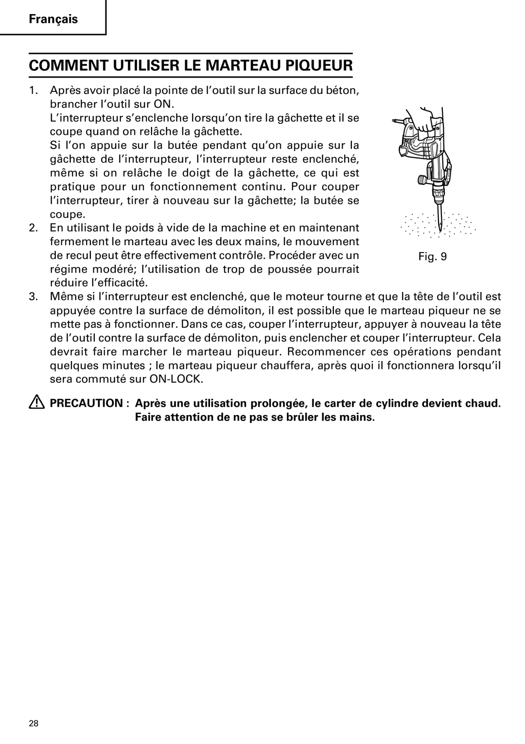 Hitachi H 45MR instruction manual Comment Utiliser LE Marteau Piqueur 