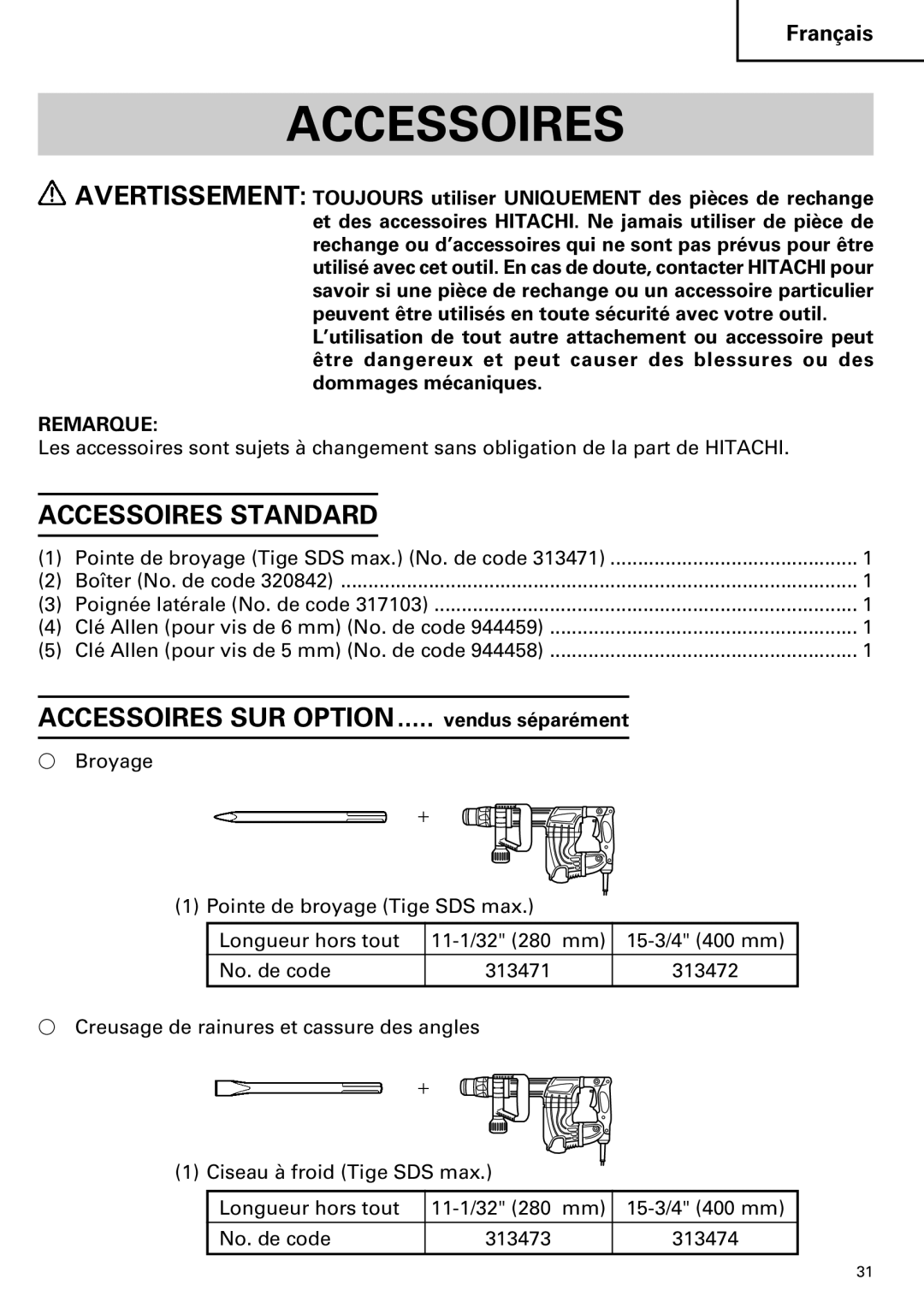 Hitachi H 45MR instruction manual Accessoires Standard 