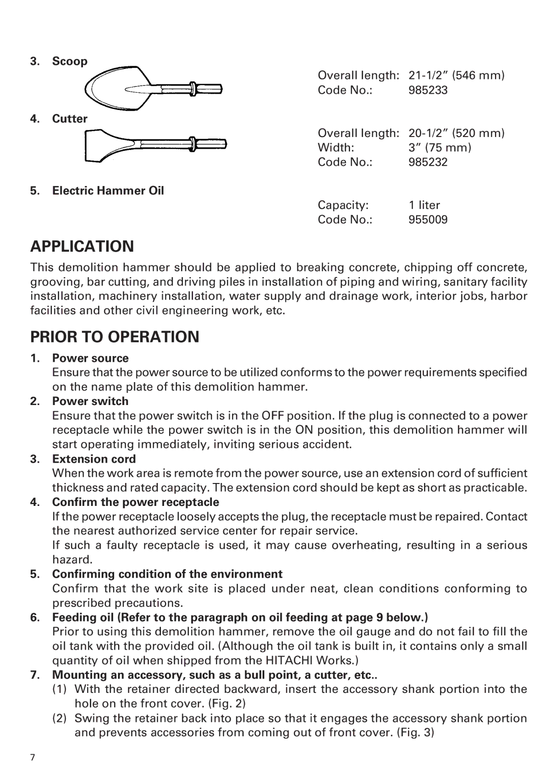 Hitachi H 65 instruction manual Application, Prior to Operation 