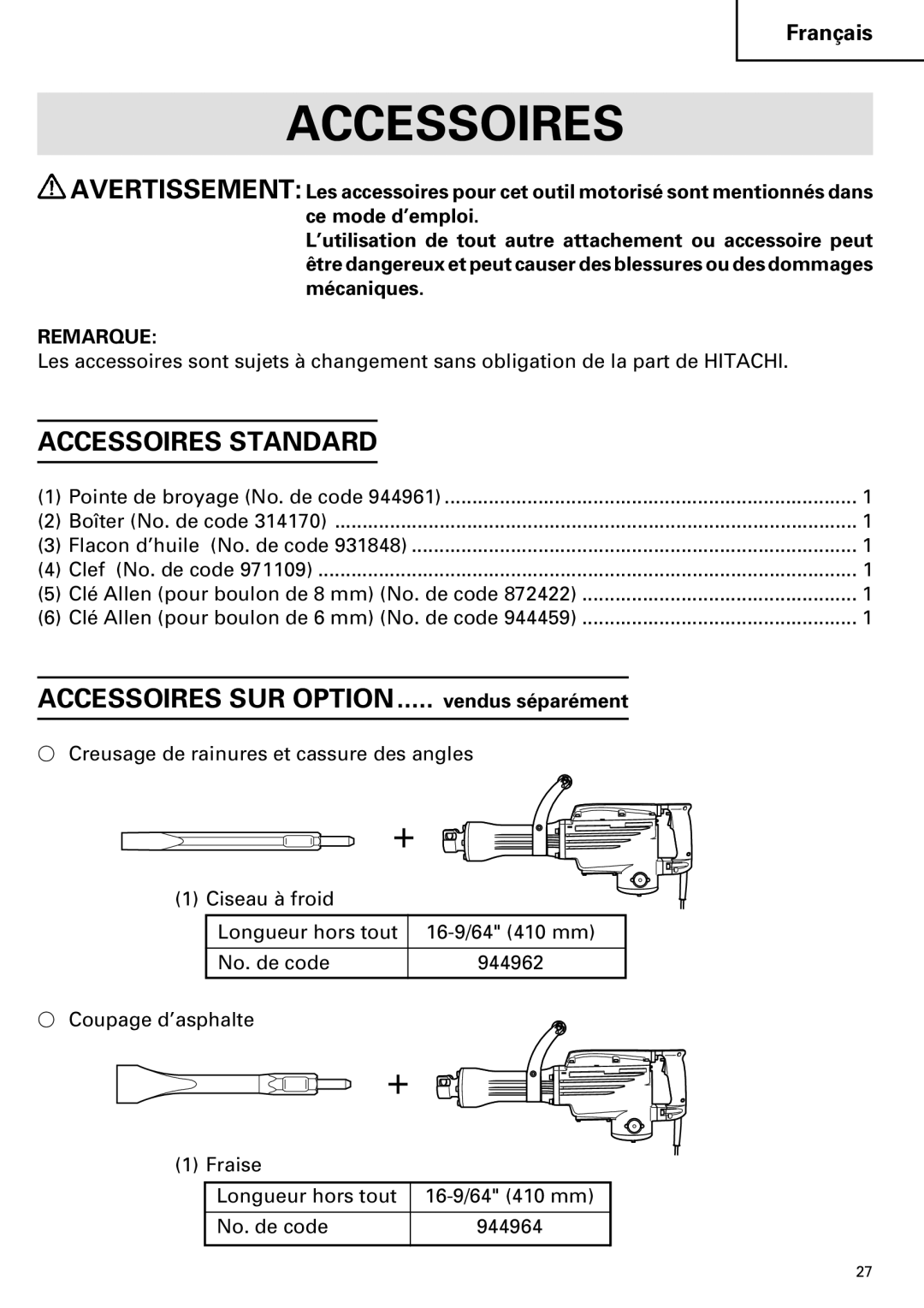 Hitachi H 65SC instruction manual Accessoires Standard 