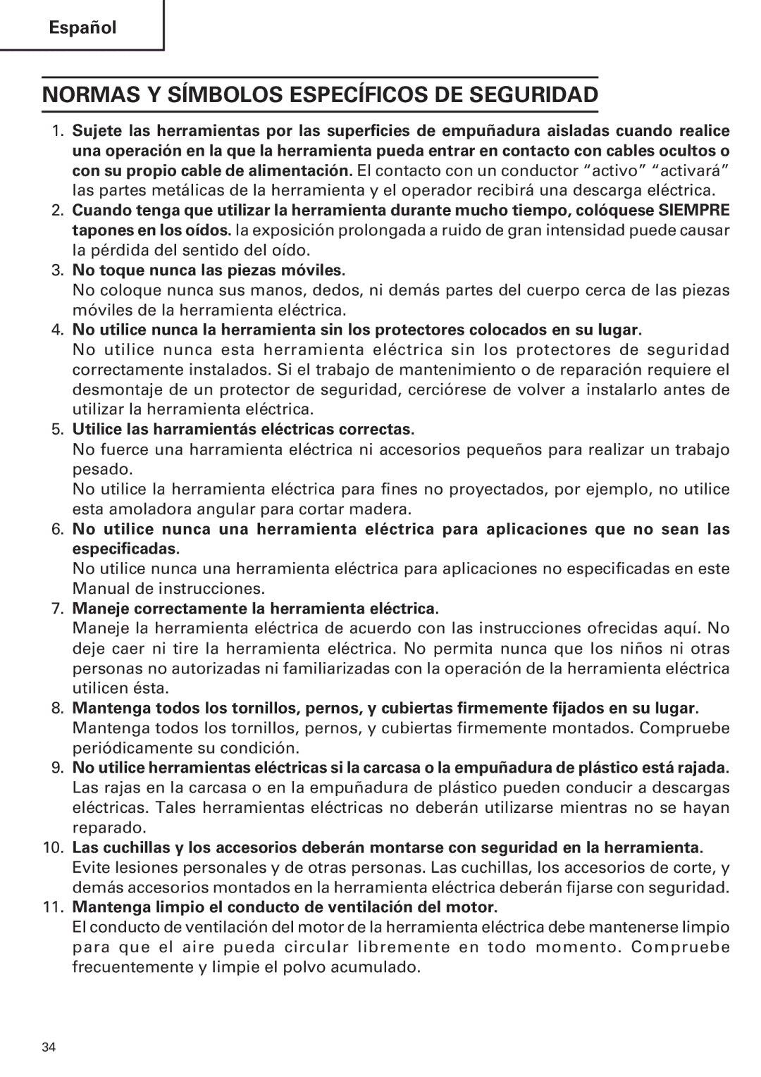 Hitachi H 90SE instruction manual Normas Y Símbolos Específicos DE Seguridad, Utilice las harramientás eléctricas correctas 