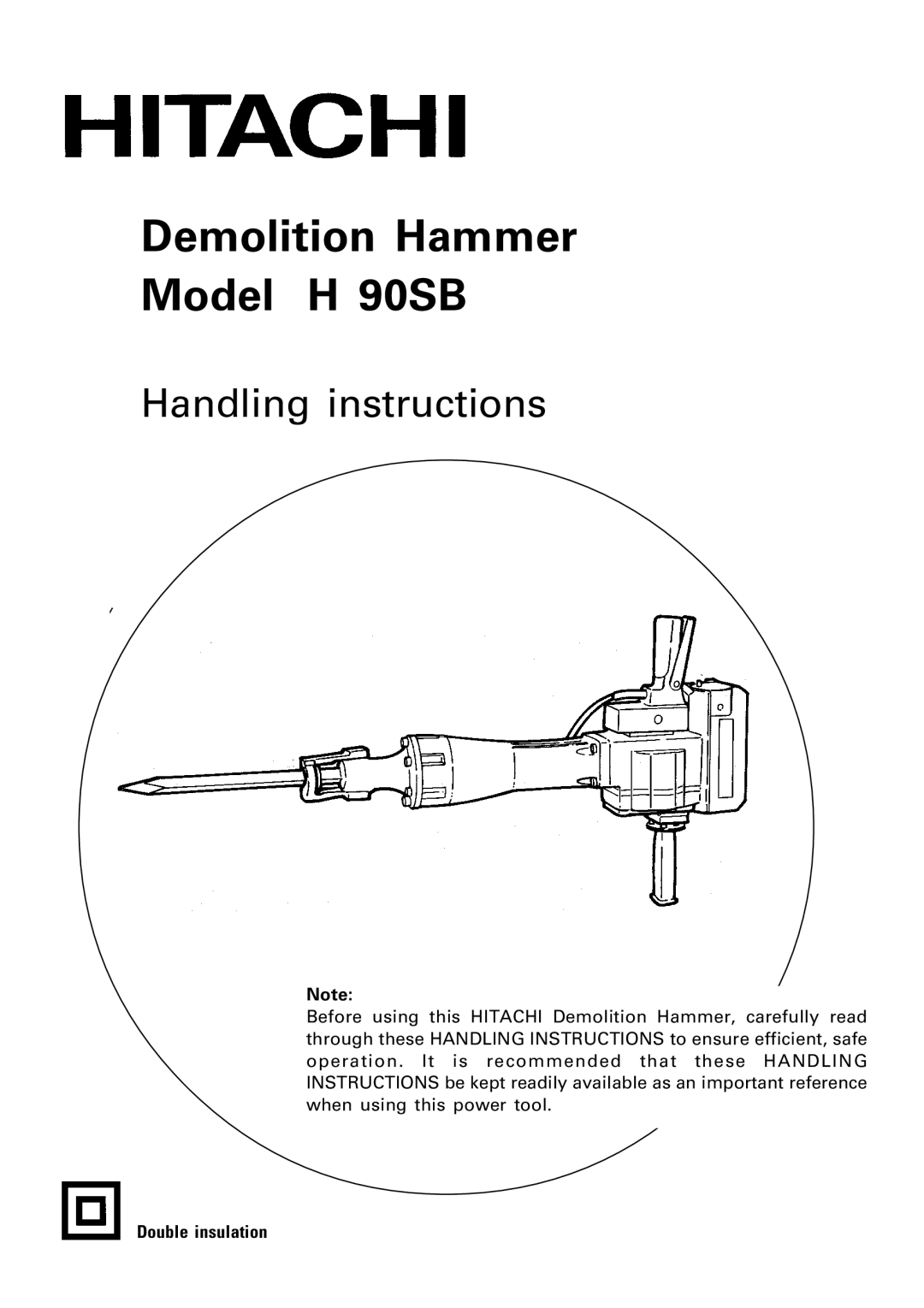 Hitachi H90SB manual Demolition Hammer Model H 90SB 