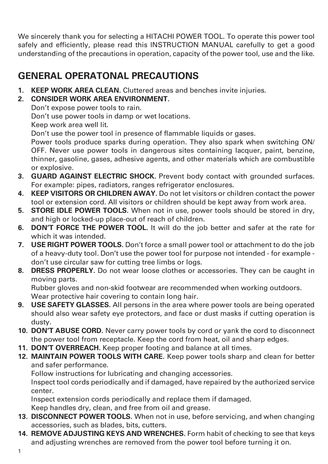 Hitachi H90SB manual General Operatonal Precautions 