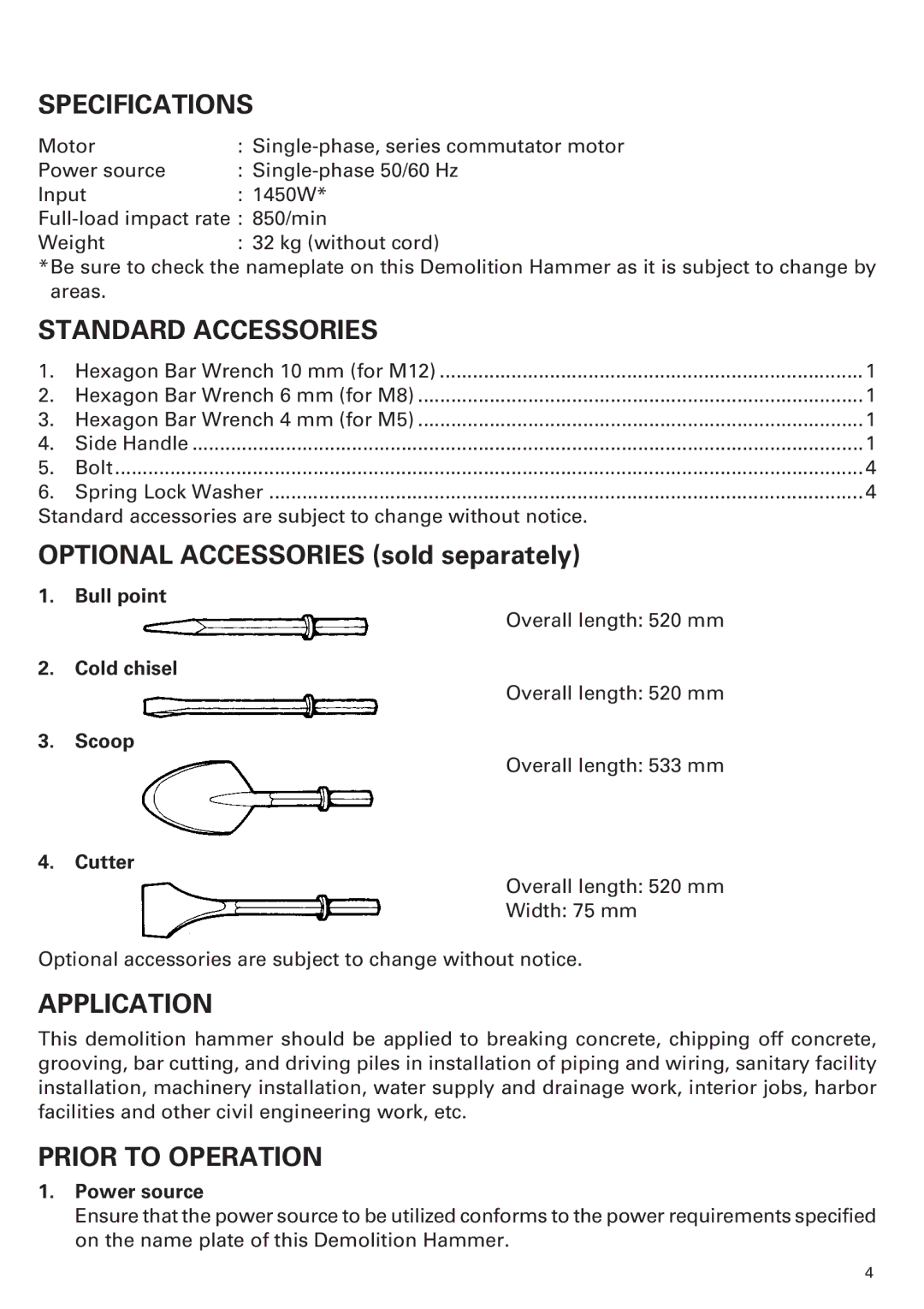 Hitachi H90SB manual Specifications, Standard Accessories, Application, Prior to Operation 