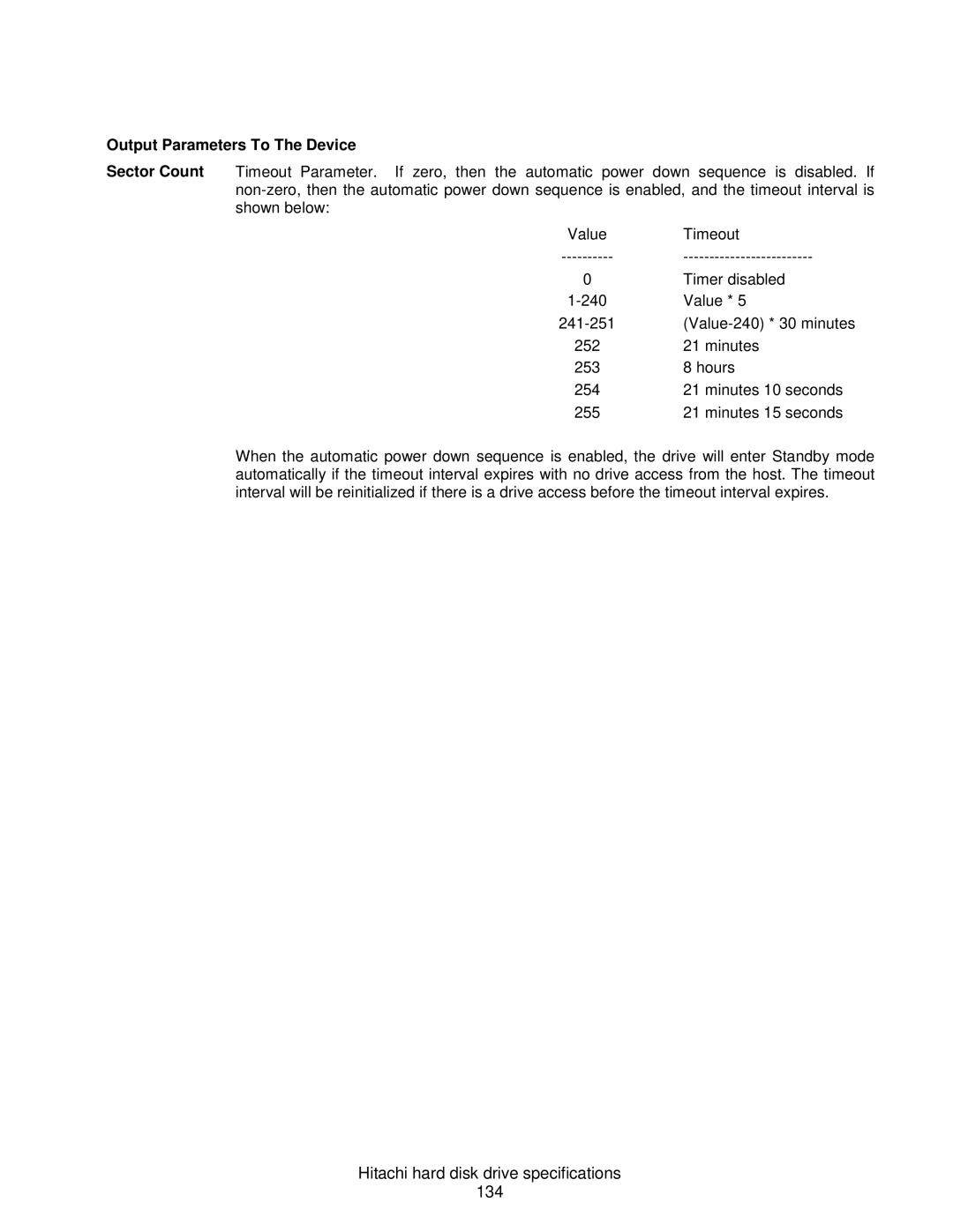 Hitachi HDS721016CLA682, HCS721050CLA382 Hitachi hard disk drive specifications 134, Output Parameters To The Device 