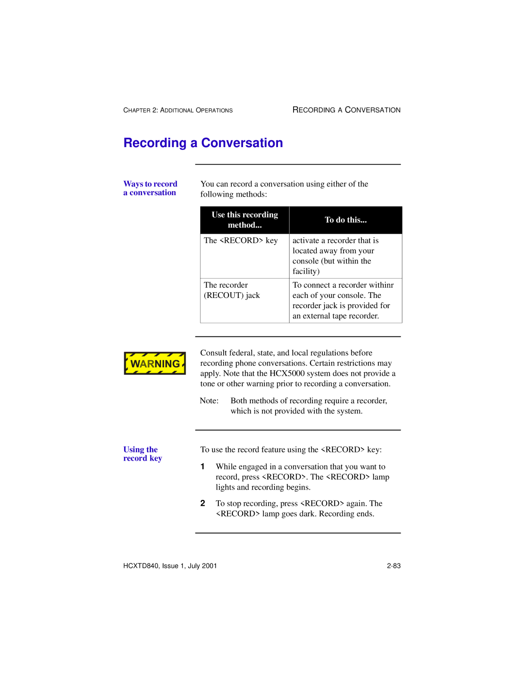 Hitachi HCX5000I manual Recording a Conversation, Ways to record a conversation Using the record key 