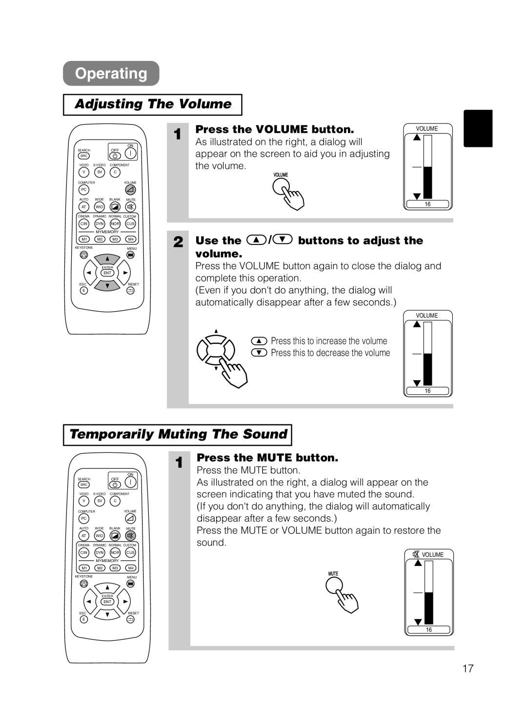 Hitachi HOME-1 Operating, Adjusting The Volume, Temporarily Muting The Sound, Press the VOLUME button, Use the, volume 