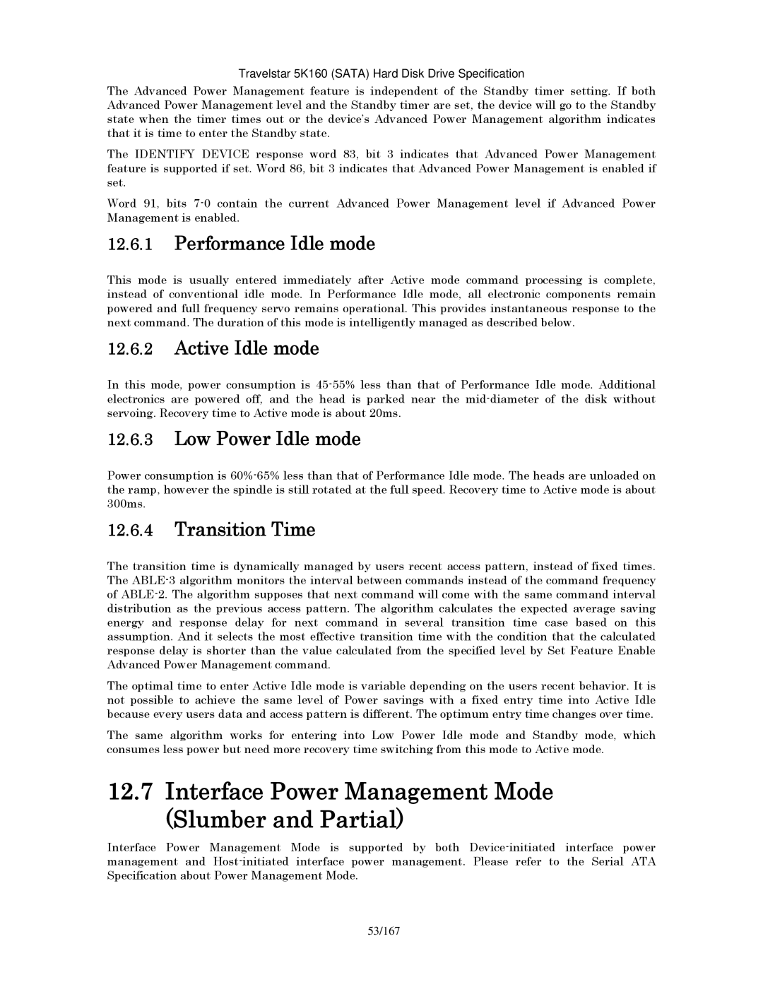 Hitachi HTS541660J9SA00 manual Interface Power Management Mode Slumber and Partial, Performance Idle mode, Active Idle mode 