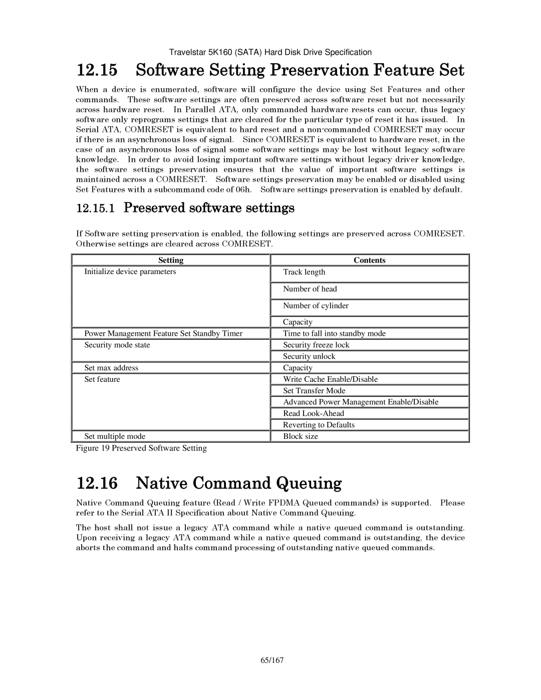 Hitachi HTS541640J9SA00 Software Setting Preservation Feature Set, Native Command Queuing, Preserved software settings 