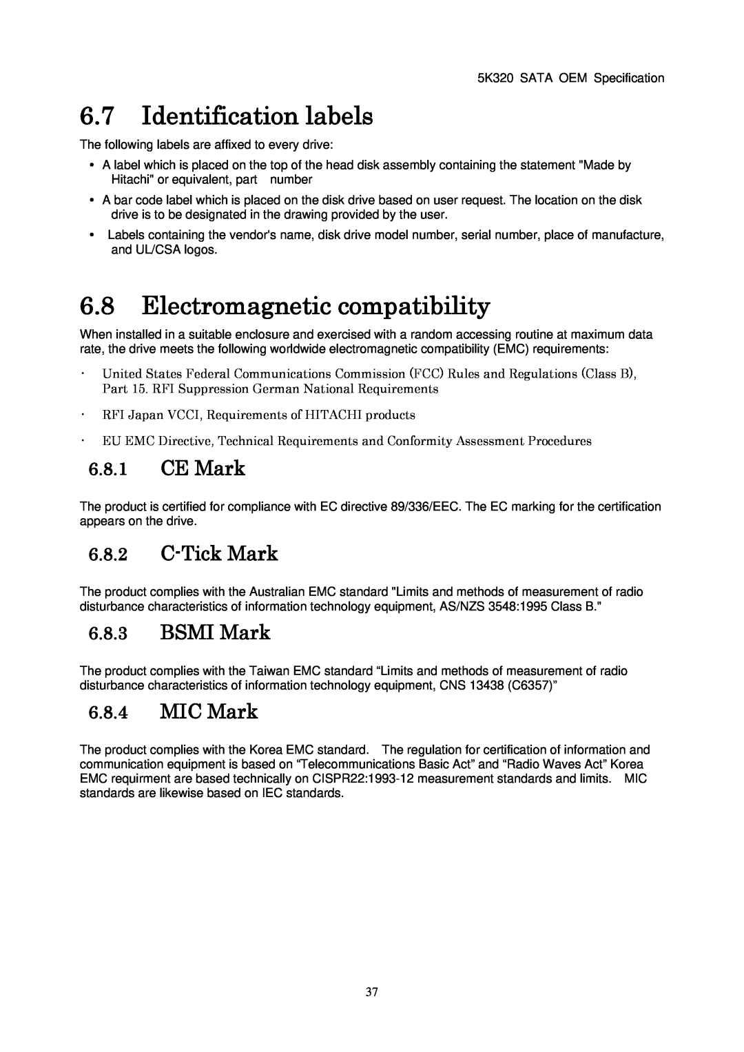 Hitachi HTS543280L9SA00 manual 6.7Identification labels, 6.8Electromagnetic compatibility, 6.8.1CE Mark, 6.8.2C-TickMark 