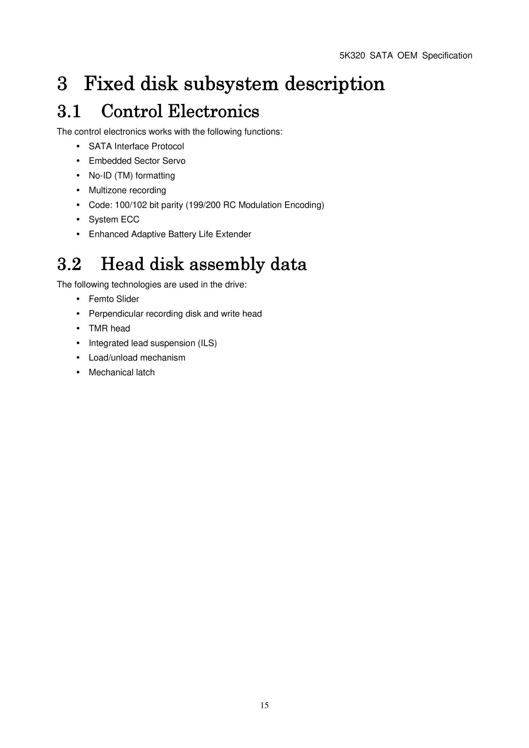 Hitachi HTS543216L9SA00, HTS543232L9A300 Fixed disk subsystem description, Control Electronics, Head disk assembly data 