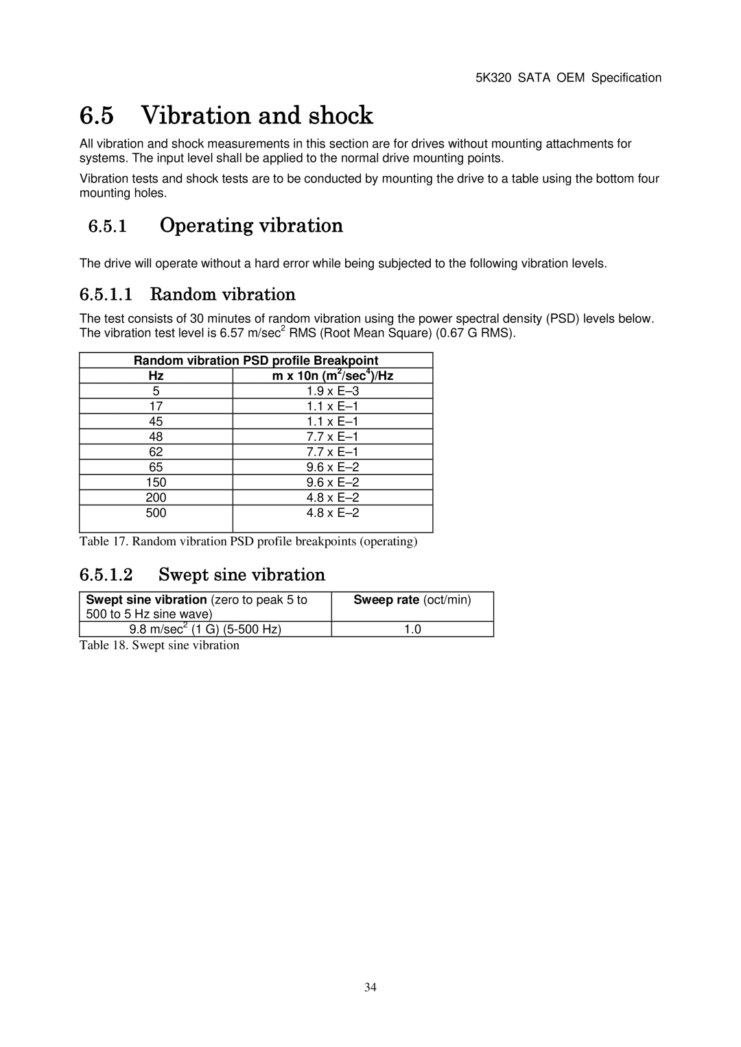 Hitachi HTS543212L9A300, HTS543232L9A300 Vibration and shock, Operating vibration, Random vibration, Swept sine vibration 