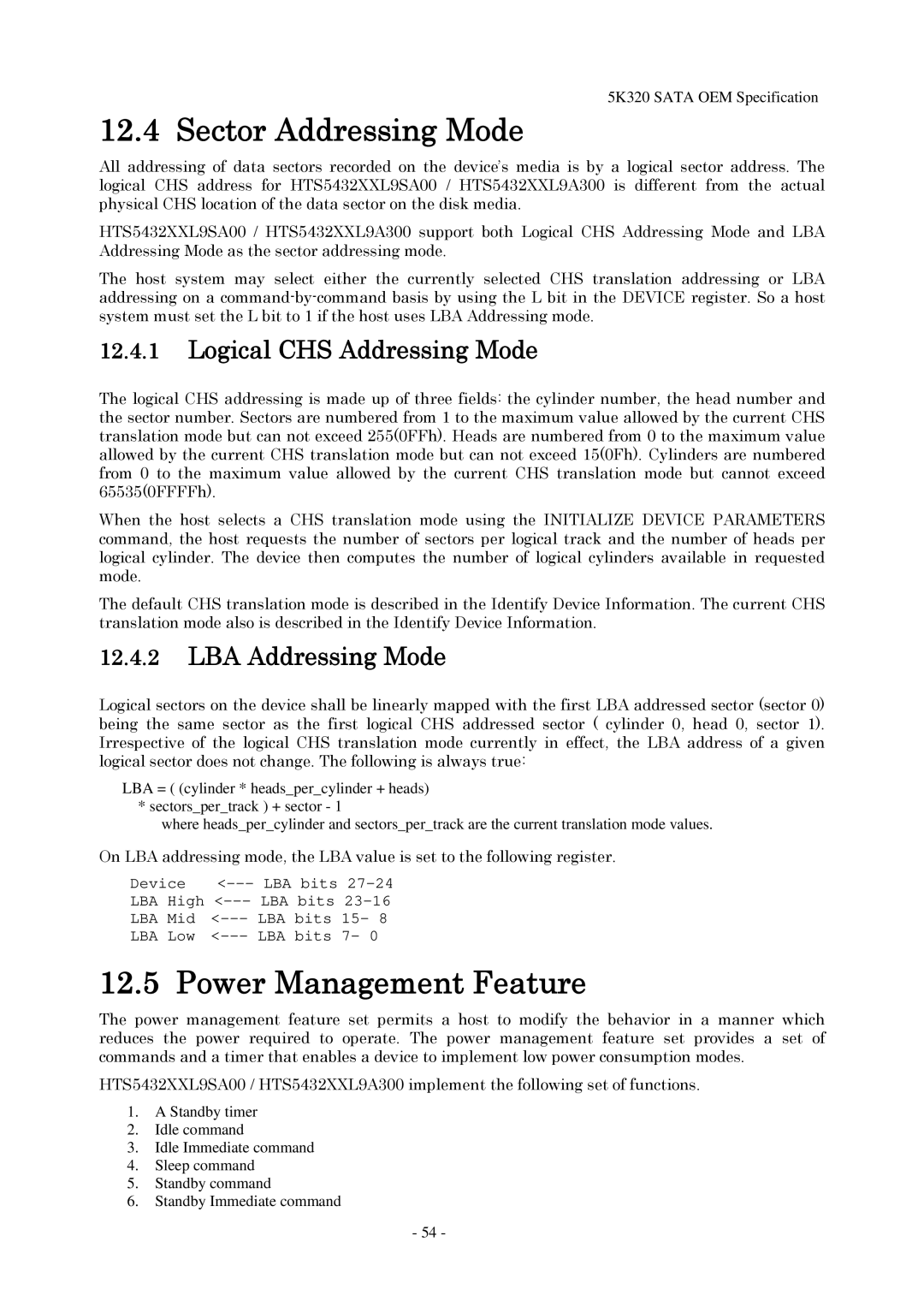 Hitachi HTS543232L9A300 Sector Addressing Mode, Power Management Feature, Logical CHS Addressing Mode, LBA Addressing Mode 