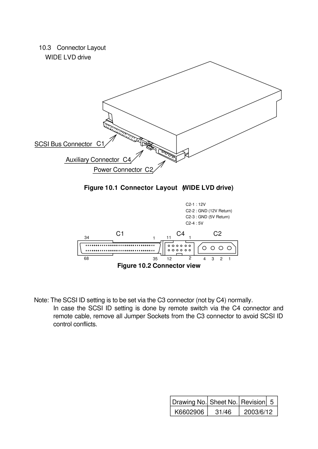 Hitachi HUS157336EL3800, HUS157373EL3800, HUS157336EL3600, HUS157373EL3600 specifications Connector Layout Wide LVD drive 