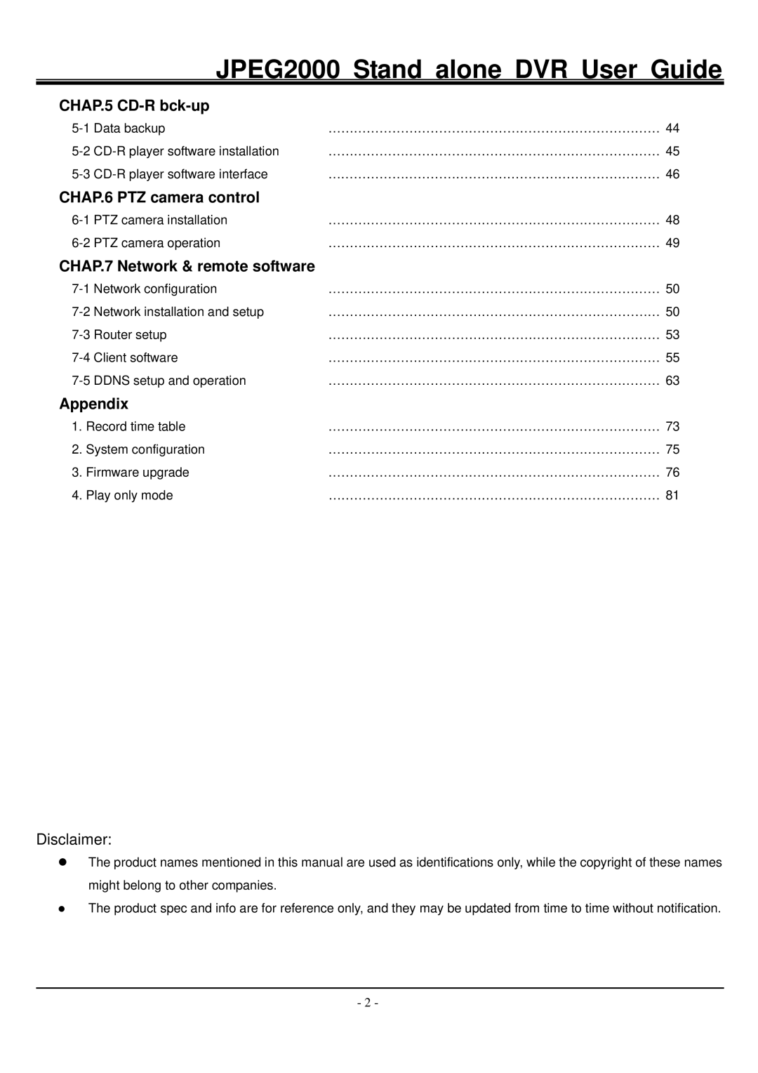 Hitachi JPEG2000 CHAP.5 CD-R bck-up, CHAP.6 PTZ camera control, CHAP.7 Network & remote software, Appendix, Disclaimer 