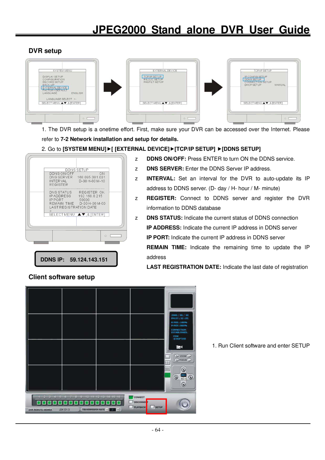 Hitachi JPEG2000 manual DVR setup, Go to System MENUf External DEVICEfTCP/IP Setup fDDNS Setup 