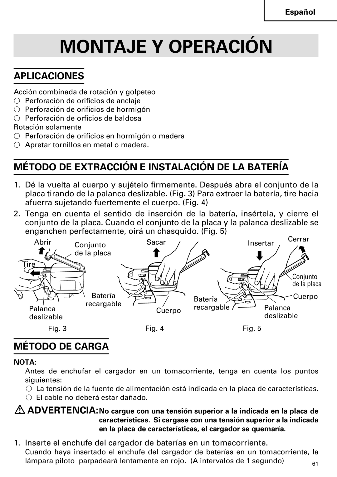 Hitachi Koki USA cordless hammer Montaje Y Operación, Aplicaciones, Método DE Extracción E Instalación DE LA Batería 