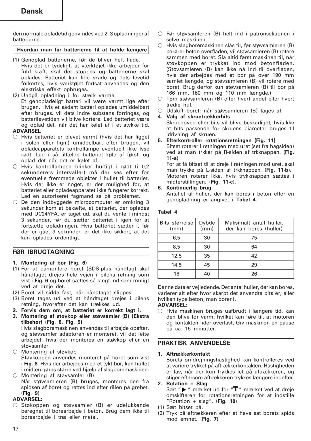 Hitachi Koki USA DH 20DV manual FØR Ibrugtagning, Praktisk Anvendelse 