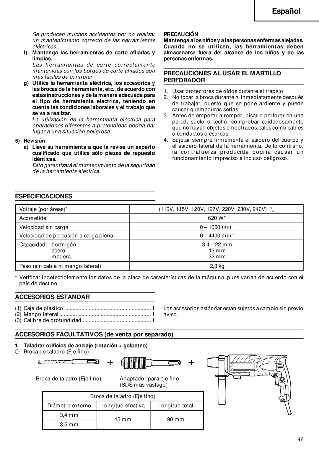 Hitachi Koki USA DH 22PB Precauciones AL Usar EL Martillo Perforador, Especificaciones, Accesorios Estandar, Precaución 