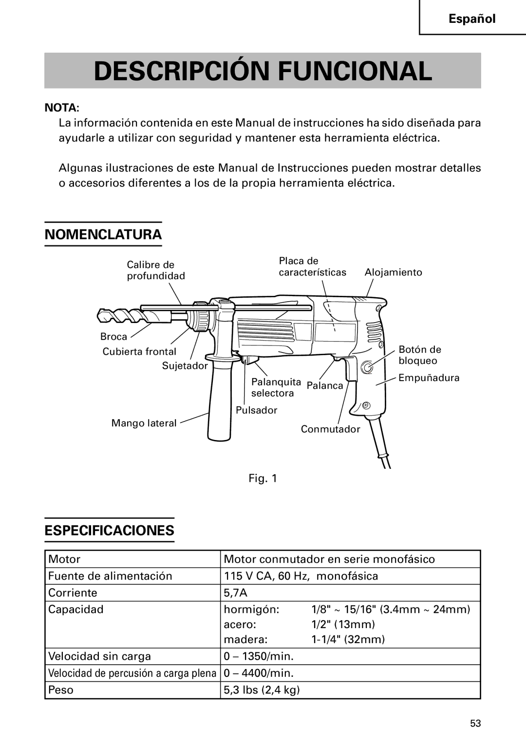 Hitachi Koki USA DH 24PC instruction manual Descripción Funcional, Nomenclatura, Especificaciones, 4400/min Peso Lbs 2,4 kg 