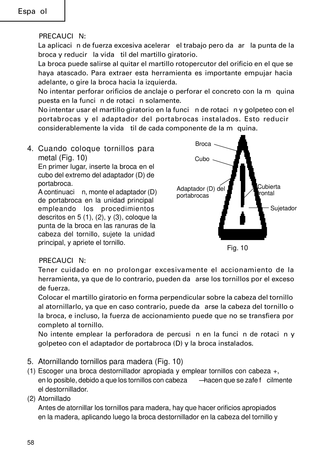 Hitachi Koki USA DH 24PC instruction manual Cuando coloque tornillos para metal Fig, Atornillando tornillos para madera Fig 