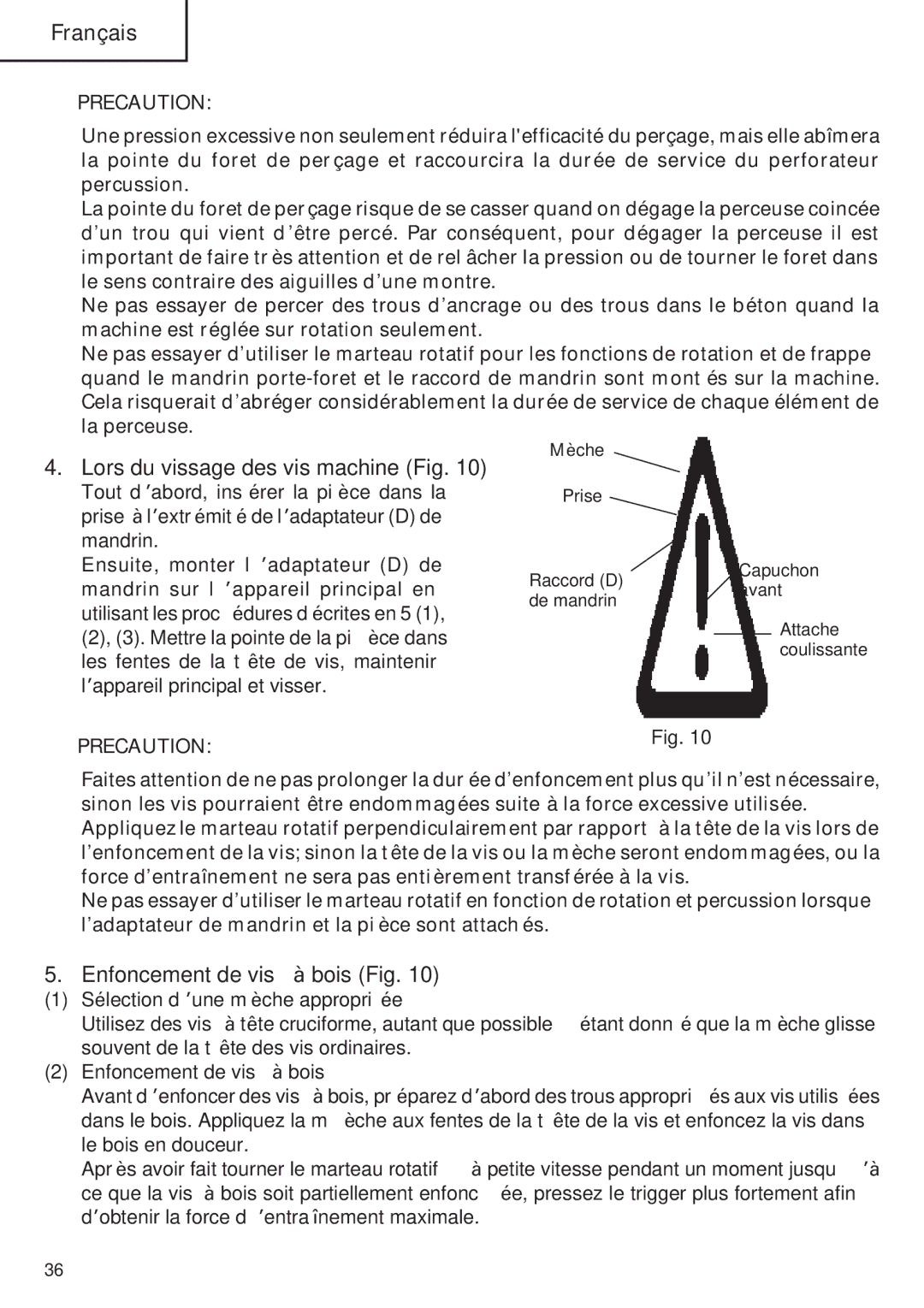 Hitachi Koki USA DH 24PE instruction manual Lors du vissage des vis machine Fig, Enfoncement de vis à bois Fig 