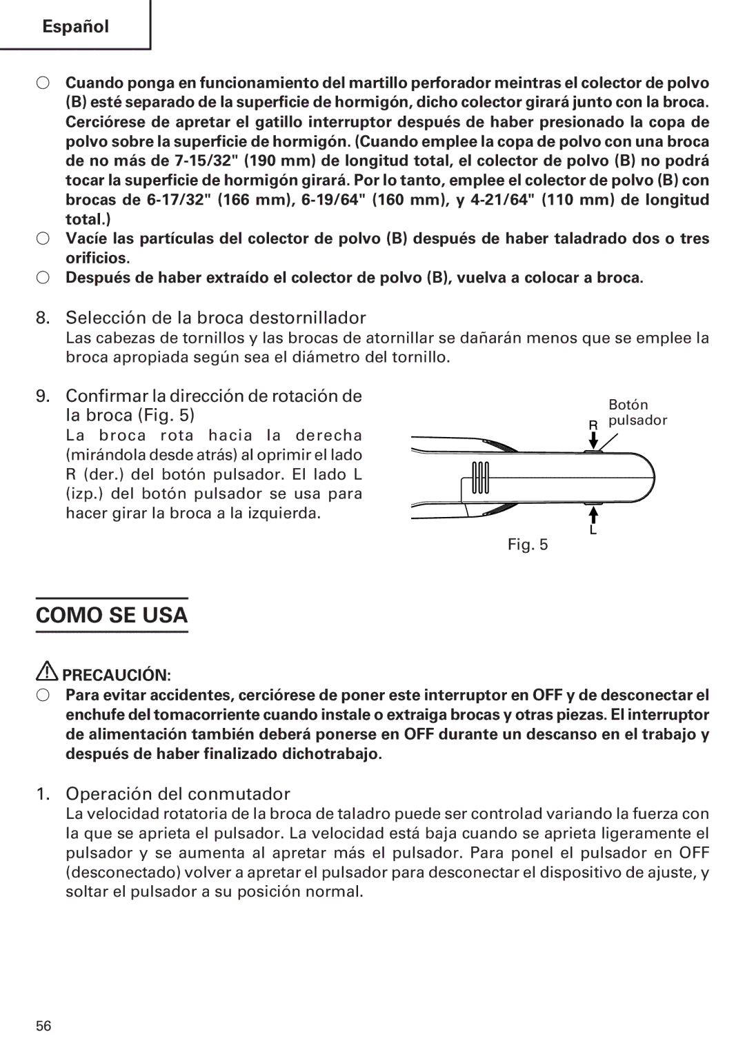 Hitachi Koki USA DH 24PE instruction manual Como SE USA, Selección de la broca destornillador, Operación del conmutador 