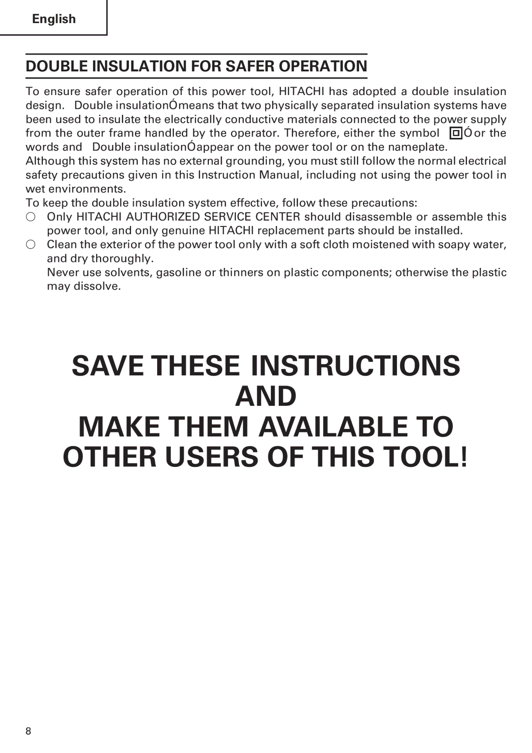 Hitachi Koki USA DH 24PE Make Them Available to Other Users of this Tool, Double Insulation for Safer Operation 