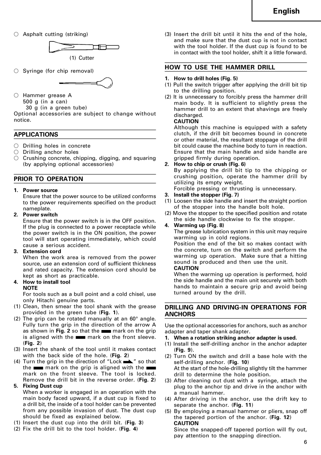 Hitachi Koki USA DH 40SA manual Applications, Prior to Operation, HOW to USE the Hammer Drill 