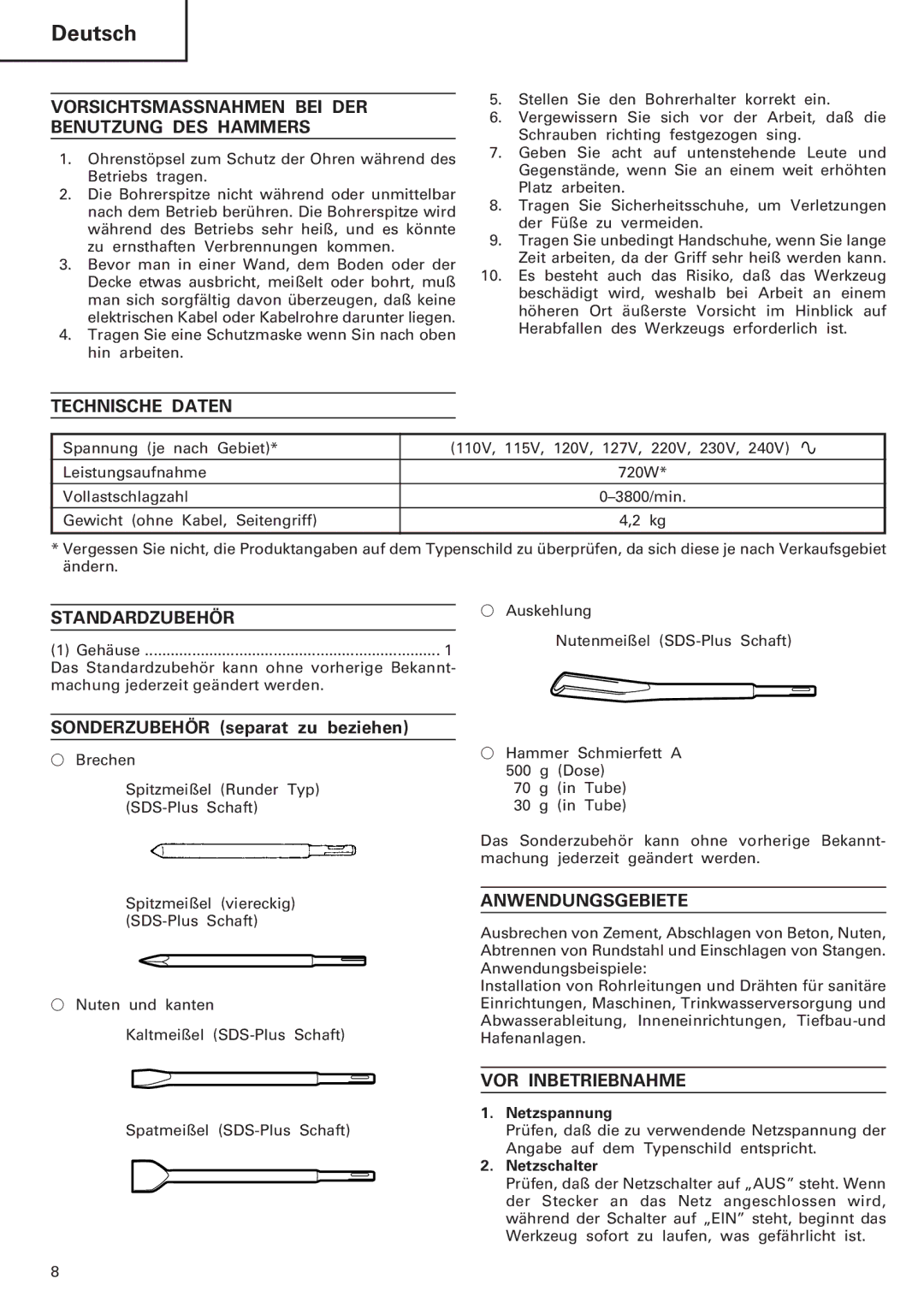 Hitachi Koki USA H 30PV manual Vorsichtsmassnahmen BEI DER Benutzung DES Hammers, Technische Daten, Standardzubehör 