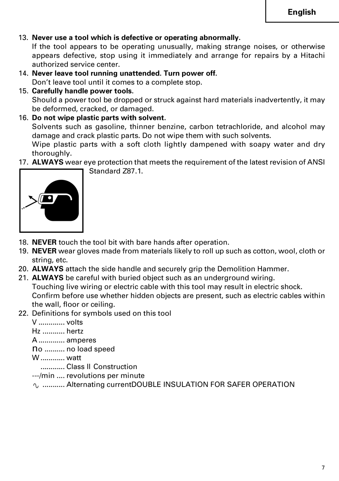 Hitachi Koki USA H 65SD2 instruction manual Never use a tool which is defective or operating abnormally 