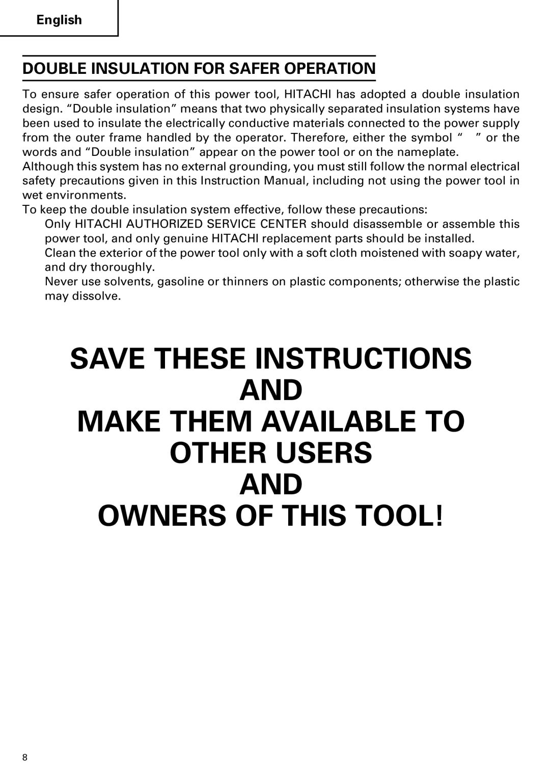 Hitachi Koki USA H 65SD2 Make Them Available to Other Users Owners of this Tool, Double Insulation for Safer Operation 