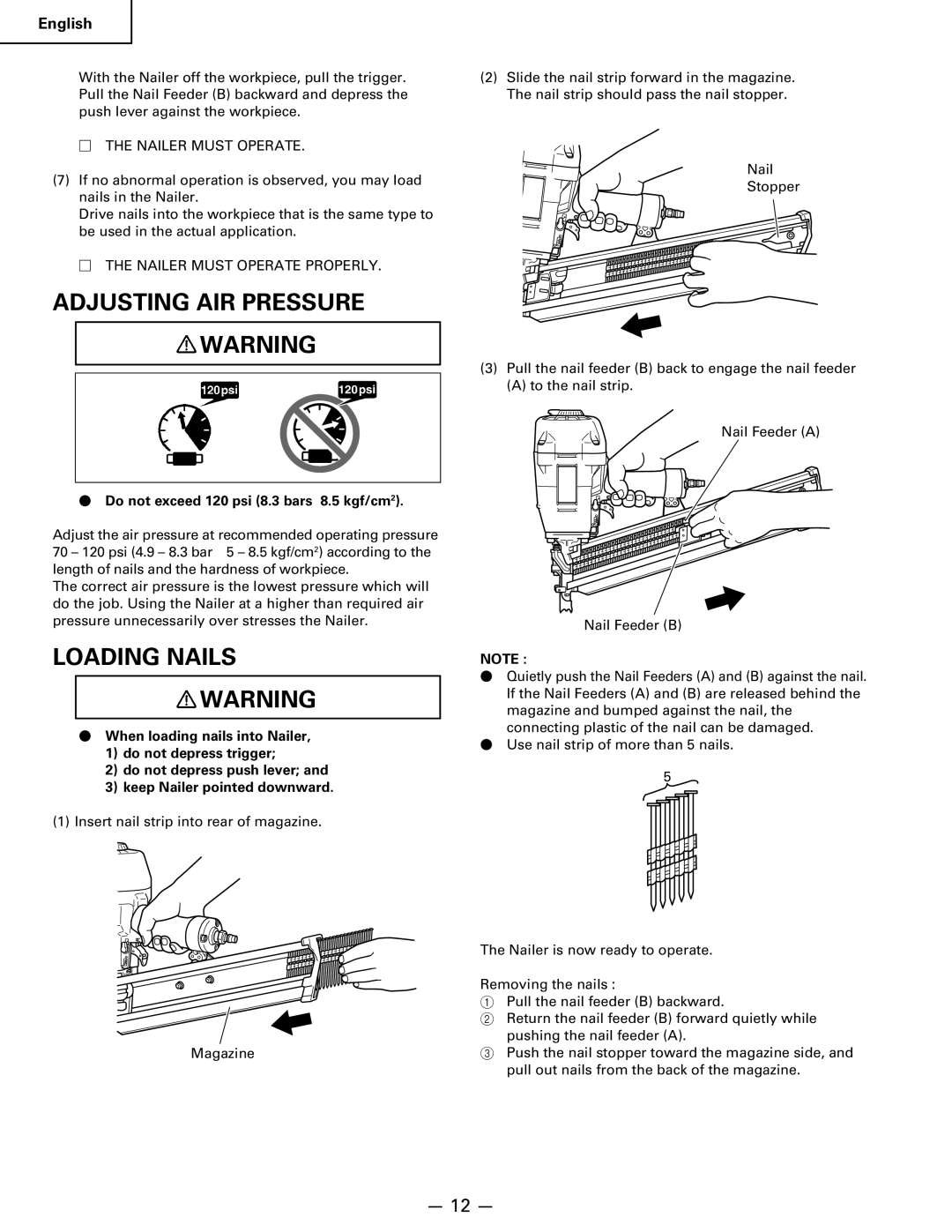 Hitachi Koki USA NR 90AC3 manual Adjusting AIR Pressure, Loading Nails,  the Nailer Must Operate Properly 