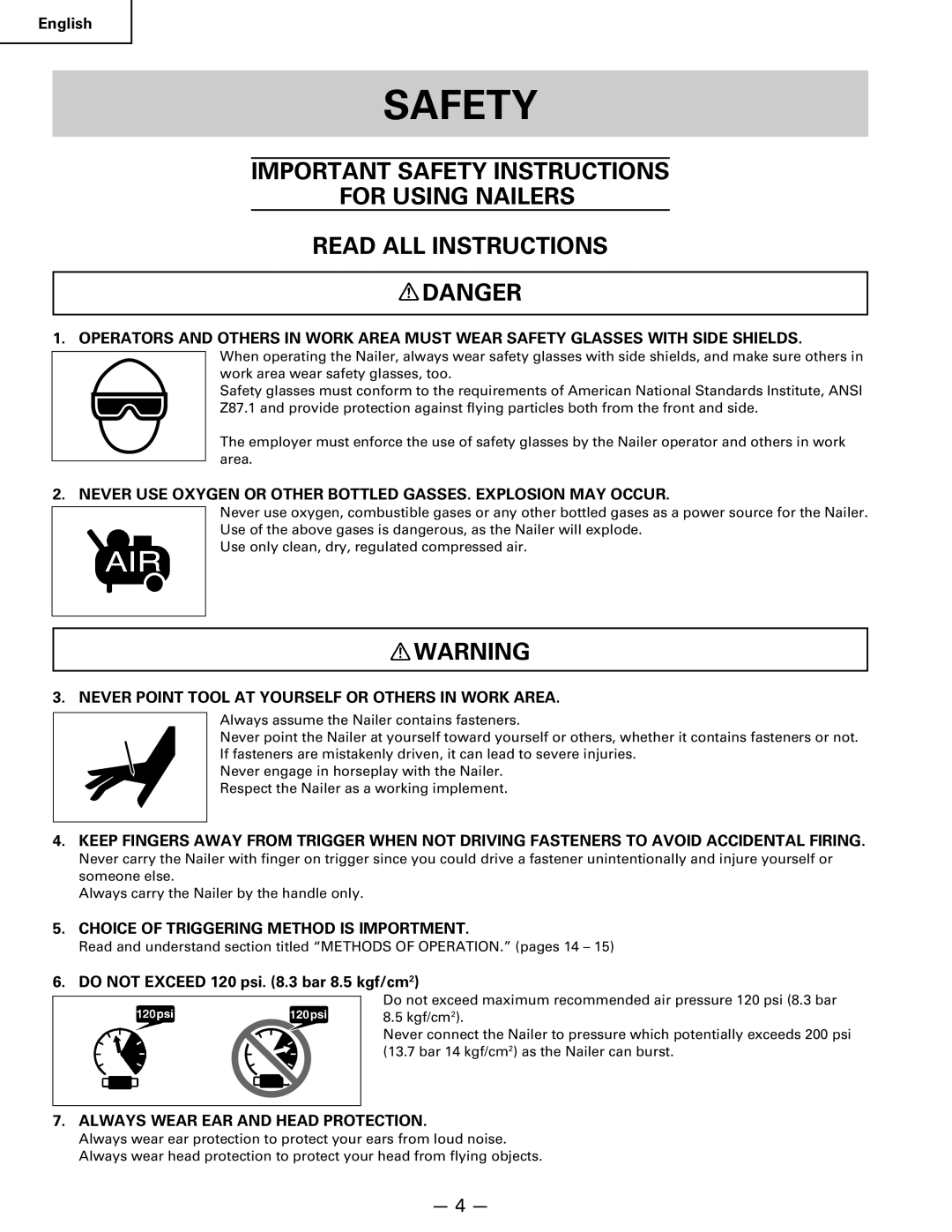 Hitachi Koki USA NR 90AC3 Safety, Never Point Tool AT Yourself or Others in Work Area, Always Wear EAR and Head Protection 