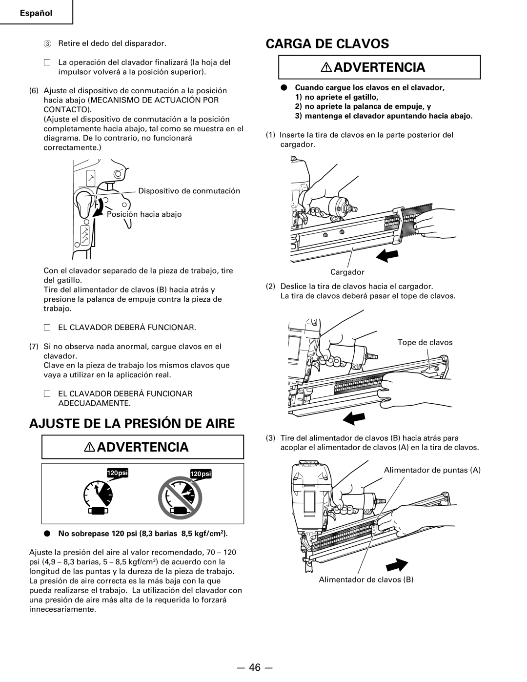 Hitachi Koki USA NR 90AC3 manual Ajuste DE LA Presión DE Aire Advertencia Carga DE Clavos, EL Clavador Deberá Funcionar 