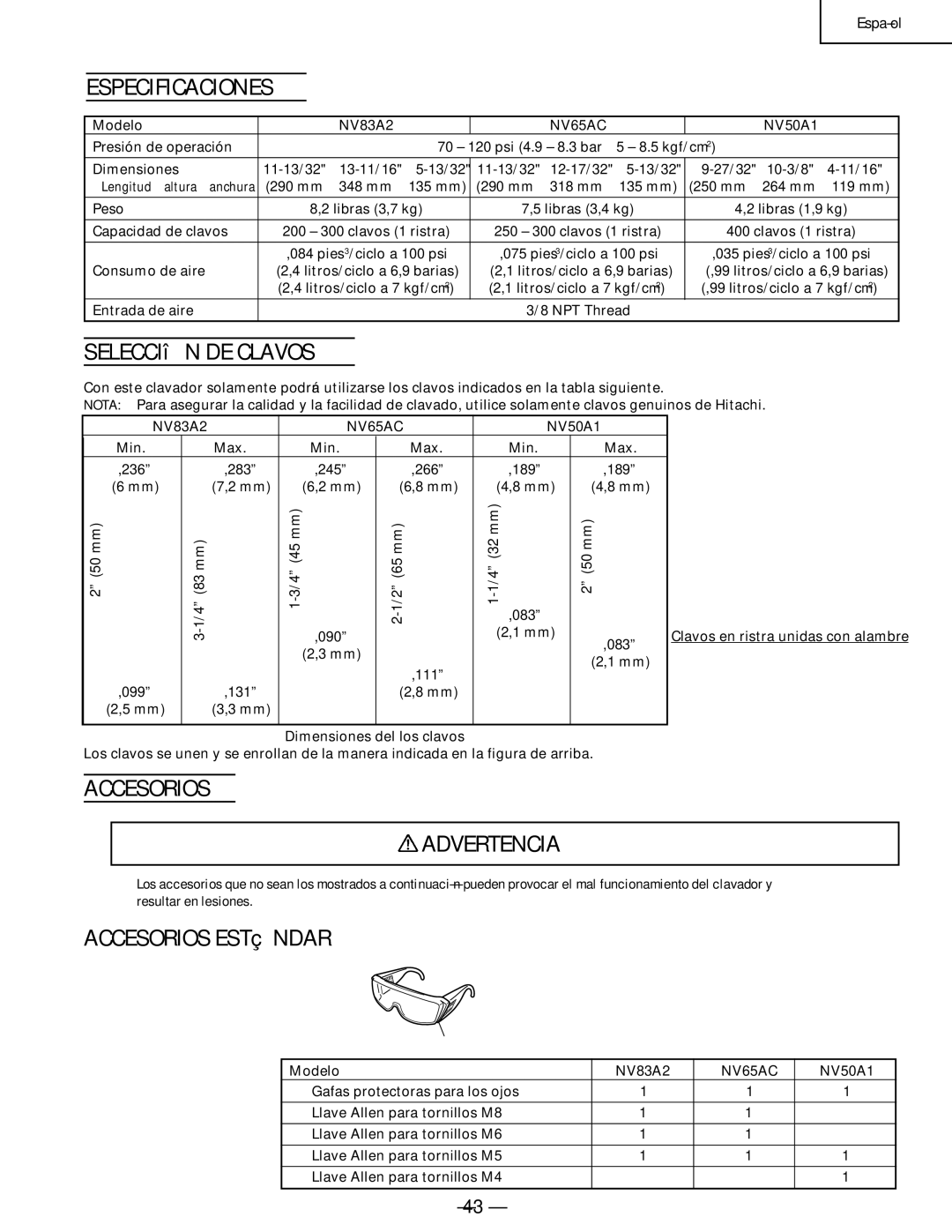 Hitachi Koki USA NV83a2, NV65AC, NV 50A1 manual Selección DE Clavos, Accesorios Advertencia, Accesorios Estándar 