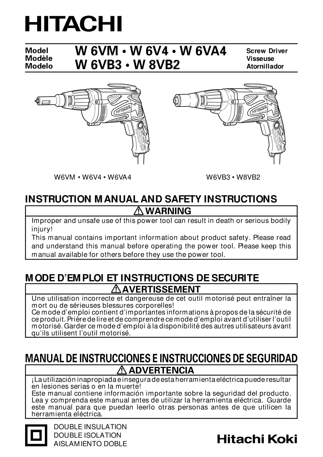 Hitachi Koki USA W6B3 instruction manual Avertissement, Advertencia, Manual DE Instrucciones E Instrucciones DE Seguridad 