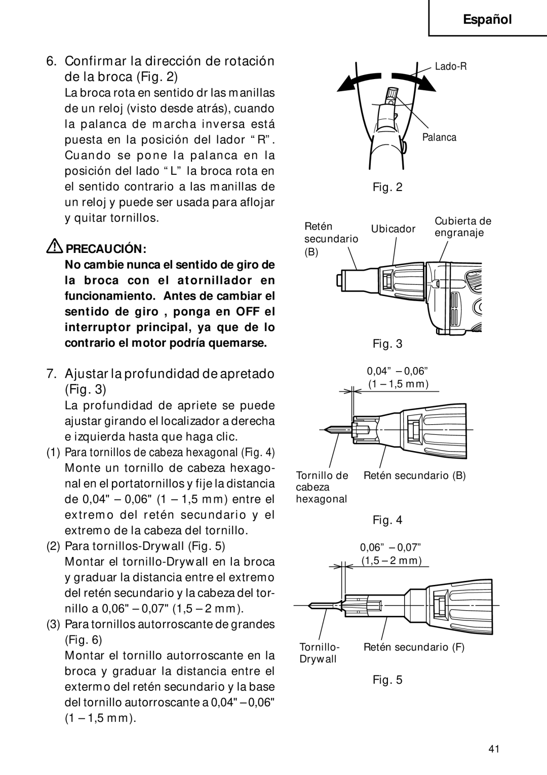 Hitachi Koki USA W6B3, W8VB2 Confirmar la dirección de rotación de la broca Fig, Ajustar la profundidad de apretado Fig 