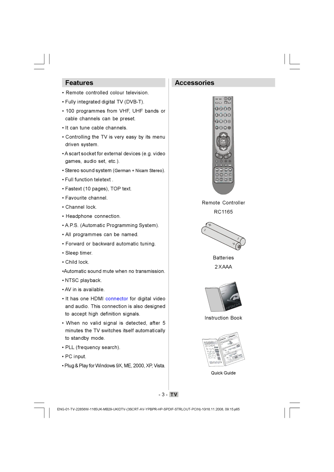 Hitachi L22DP03U manual FeaturesAccessories, Remote Controller RC1165 Batteries, Instruction Book 